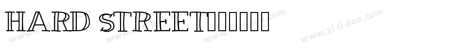 HARD STREET字体转换